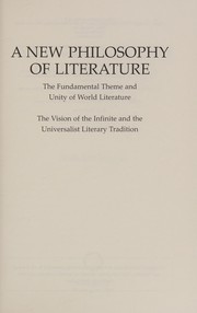 Front cover of New Philosophy of Literature : The Fundamental Theme and Unity of World Literature by Nicholas Hagger
