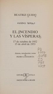 Front cover of El incendio y las vísperas by Beatriz Guido