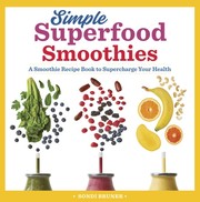 Cover of Simple Superfood Smoothies by Sondi Bruner