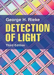 Front cover of Detection of Light by George H. Rieke
