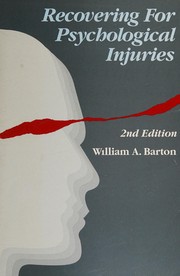 Front cover of Recovering for psychological injuries by William A. Barton