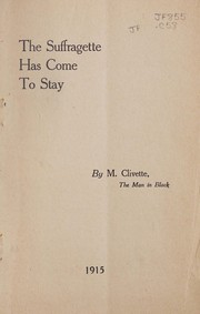 Front cover of The suffragette has come to stay by Clivette