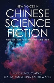 Front cover of New Voices in Chinese Science Fiction by Neil Clarke