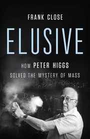 Cover of Elusive by Frank Close