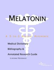 Front cover of Melatonin - A Medical Dictionary, Bibliography, and Annotated Research Guide to Internet References by ICON Health Publications