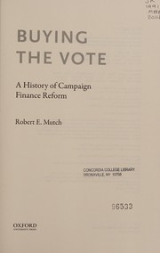 Cover of Buying the vote by Robert E. Mutch