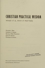Front cover of Christian Practical Wisdom by Dorothy C. Bass