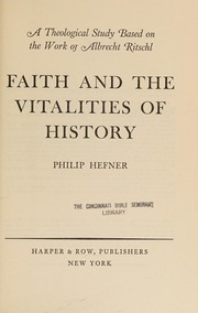 Cover of Faith and the vitalities of history by Philip J. Hefner