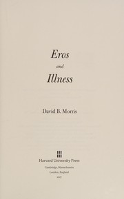 Cover of Eros and illness by David B. Morris