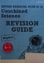 Front cover of Pearson REVISE Edexcel GCSE  Combined Science Higher Revision Guide by Nigel Saunders