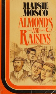Front cover of Almonds and Raisins by Maisie Mosco