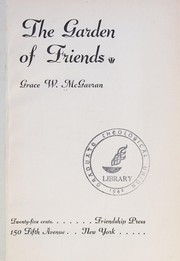 Front cover of The garden of friends by Grace W. McGavran