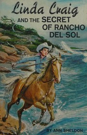 Front cover of Linda Craig and the secret of Rancho del Sol by Ann Sheldon