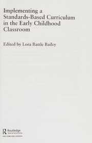 Front cover of Implementing a Standards-Based Curriculum in the Early Childhood Classroom by Lora Battle Bailey