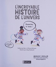 Cover of L'incroyable histoire de l'Univers (Albums documentaires) (French Edition) by Catherine Barr