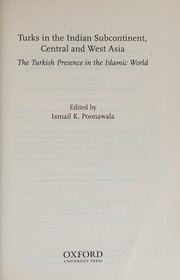 Front cover of Turks in the Indian Subcontinent, Central and West Asia by Ismail Poonawala
