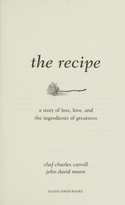 Cover of The recipe by Charles M. Carroll