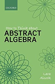 Cover of How to Think about Abstract Algebra by Lara Alcock