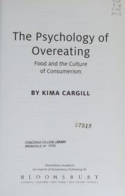 Front cover of Psychology of Overeating by Kima Cargill