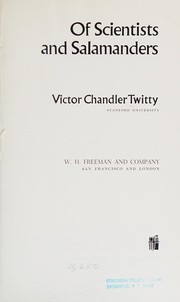Front cover of Of scientists and salamanders by Victor Chandler Twitty