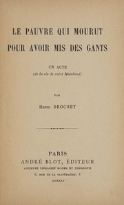 Front cover of Le pauvre qui mourut pour avoir mis des gants by Henri Brochet