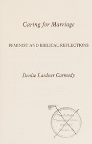 Cover of Caring for marriage by Denise Lardner Carmody
