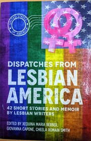 Front cover of Dispatches from Lesbian America by Zequina Maria Berger Berber