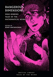 Front cover of Dangerous Dimensions New Pub Date Jan 2021 by H. Bartholomew