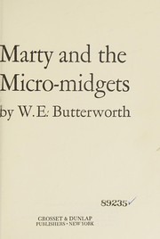 Cover of Marty and the micro-midgets by William E. Butterworth III