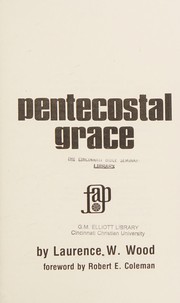 Front cover of Pentecostal grace by Laurence W. Wood