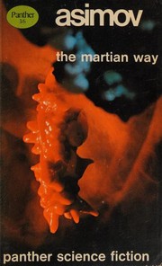 Front cover of The Martian Way and Other Stories by Isaac Asimov