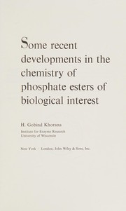 Front cover of Some recent developments in the chemistry of phosphate esters of biological interest by Har Gobind Khorana