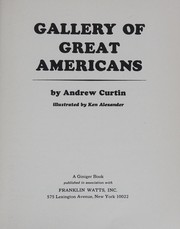 Front cover of Gallery of great Americans by Andrew Curtin