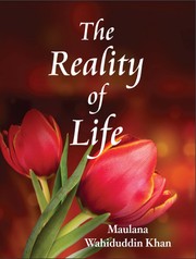 Cover of The Reality of Life by Maulana Wahiduddin Khan