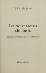 Front cover of Les trois sagesses chinoises by Cyrille Javary