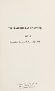 Front cover of The death-life law of nature by Raymond Westbury Maxwell