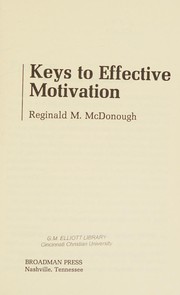 Cover of Keys to effective motivation by Reginald M. McDonough
