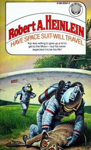 Front cover of Have Spacesuit--Will Travel by Robert A. Heinlein