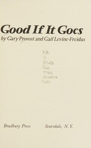 Cover of Good if it goes by Gary Provost