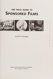 Cover of THE FIELD GUIDE TO SPONSORED FILMS by Rick Prelinger