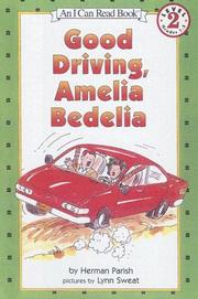 Front cover of Good Driving, Amelia Bedelia by Herman Parish