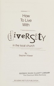 Front cover of How to live with diversity in the local church by Stephen Kliewer