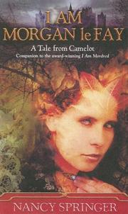 Cover of I Am Morgan Le Fay by Nancy Springer