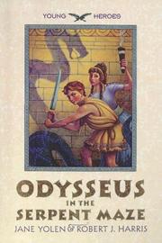 Front cover of Odysseus in the Serpent Maze by Jane Yolen