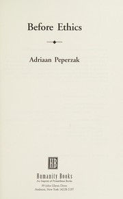 Cover of Before Ethics (Contemporary Studies in Philosophy and the Human Sciences) by Adriaan Theodoor Peperzak