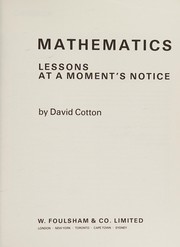 Cover of Mathematics Lessons at a Moment's Notice (Lessons at a Moments's Notice) by David Cotton