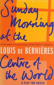 Front cover of Sunday morning at the centre of the world by Louis de Bernières
