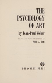 Front cover of La psychologie de l'art. English by Jean Paul Weber