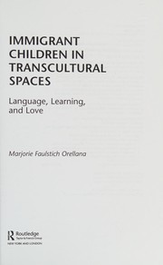 Cover of Immigrant Children in Transcultural Spaces by Marjorie Faulstich Orellana