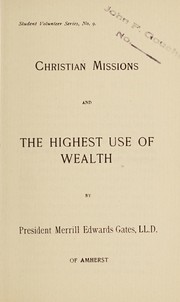 Front cover of Christian missions and the highest use of wealth by Merrill Edwards Gates